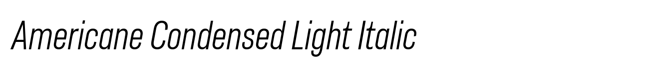 Americane Condensed Light Italic